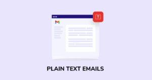 Read more about the article 6 Reasons Why Plain Text Email is Better Than HTML